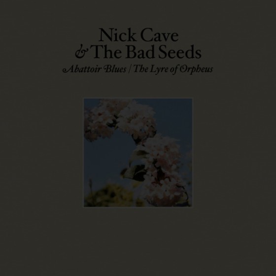 Nick Cave & the Bad Seeds - Abattoir Blues